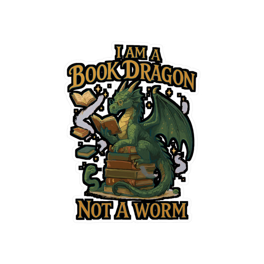 I Am A Book Dragon Not A Worm - Book Sticker for Laptop, Water Bottle, Readers Gift Idea