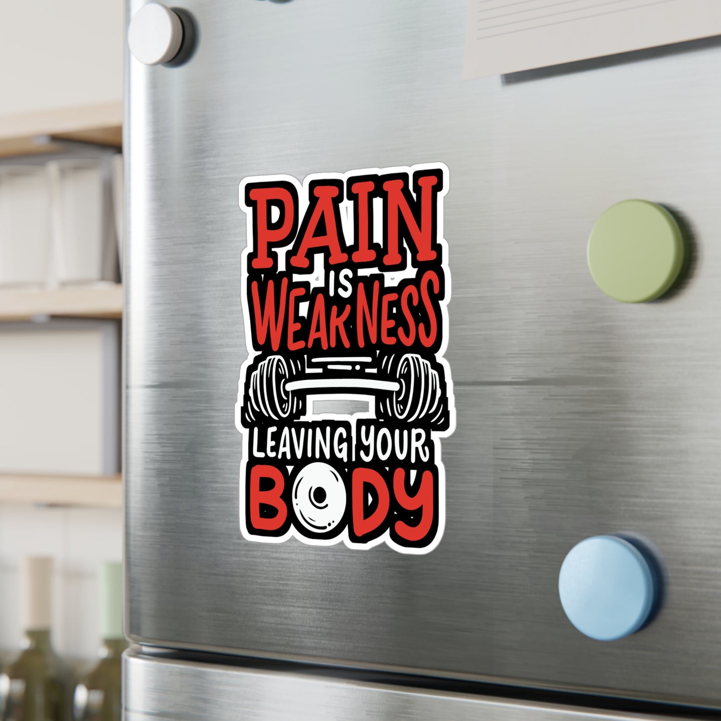 Pain Is Weakness Leaving Your Body - Workout Sticker for Laptop Sticker. Water Bottle Sticker, Vinyl Pain Decal - Workout Gift