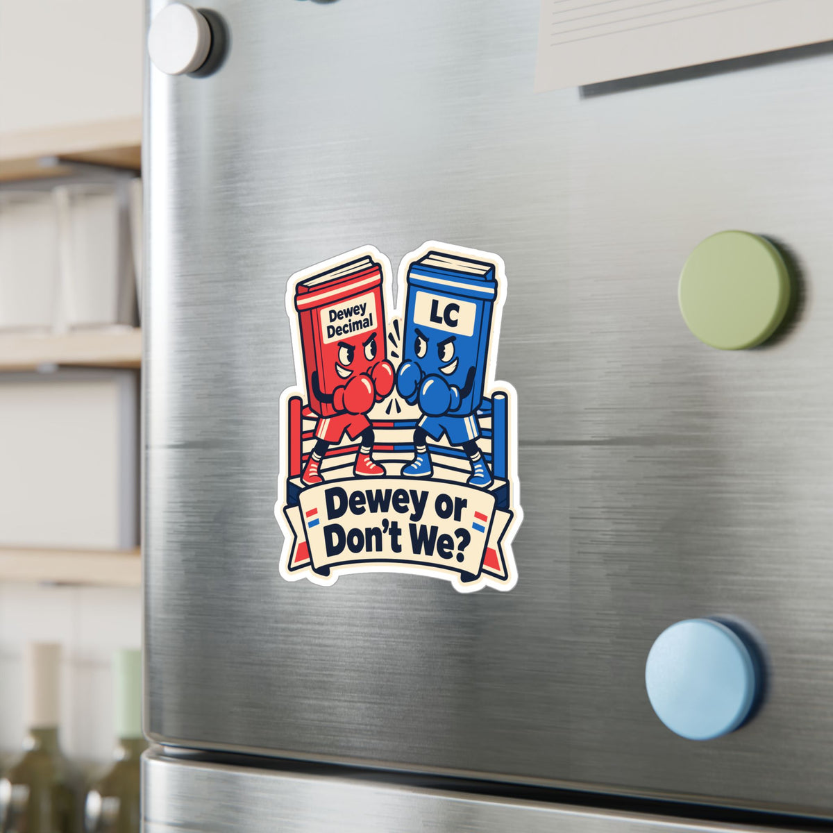 Librarian Sticker - Dewey or Don’t We? Fabulous, Magical Unicorn Decals for Laptop and Water Bottle