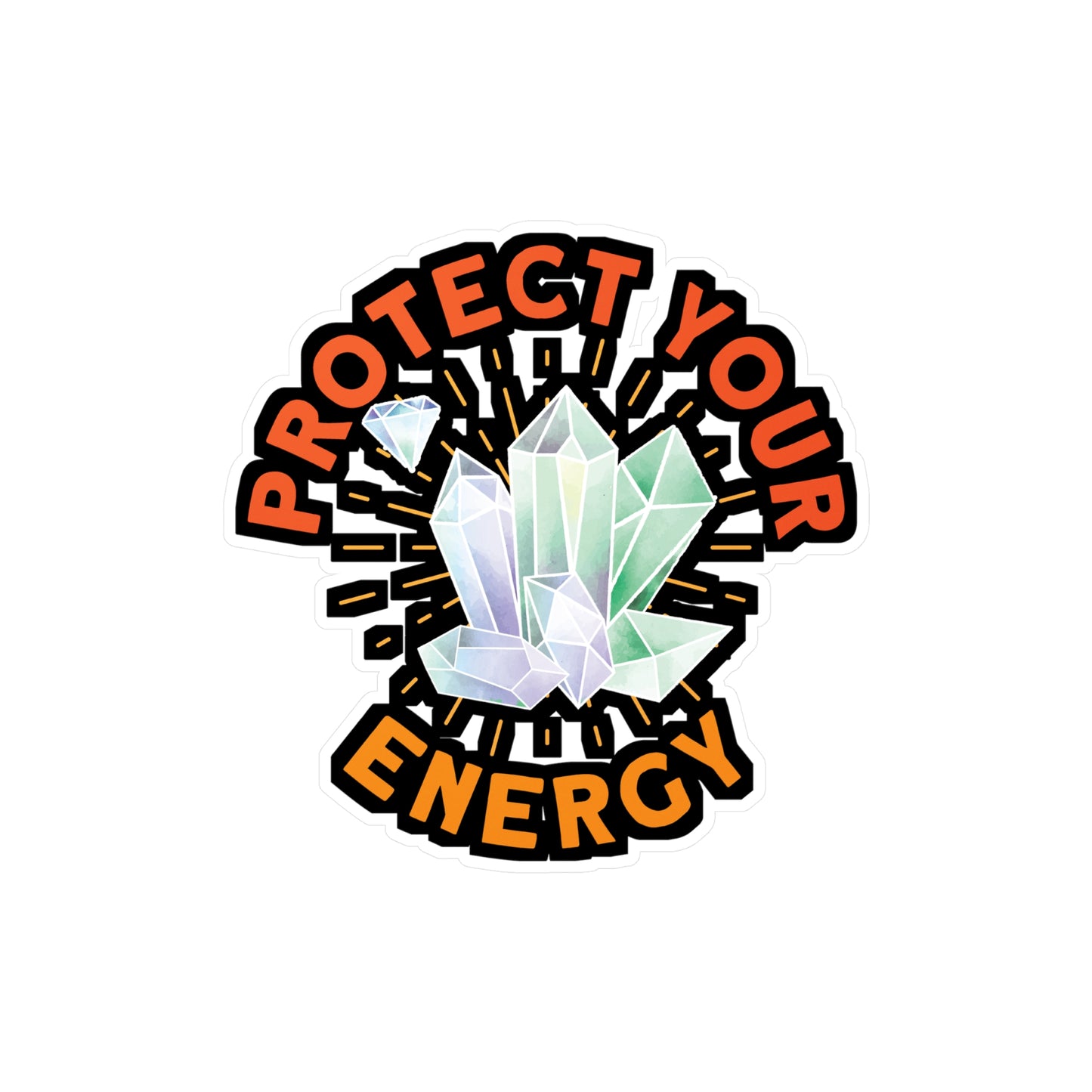 Protect Your Energy - Crystals Sticker for Laptop Sticker. Water Bottle Sticker, Vinyl Gemstones Decal - Crystals Gift