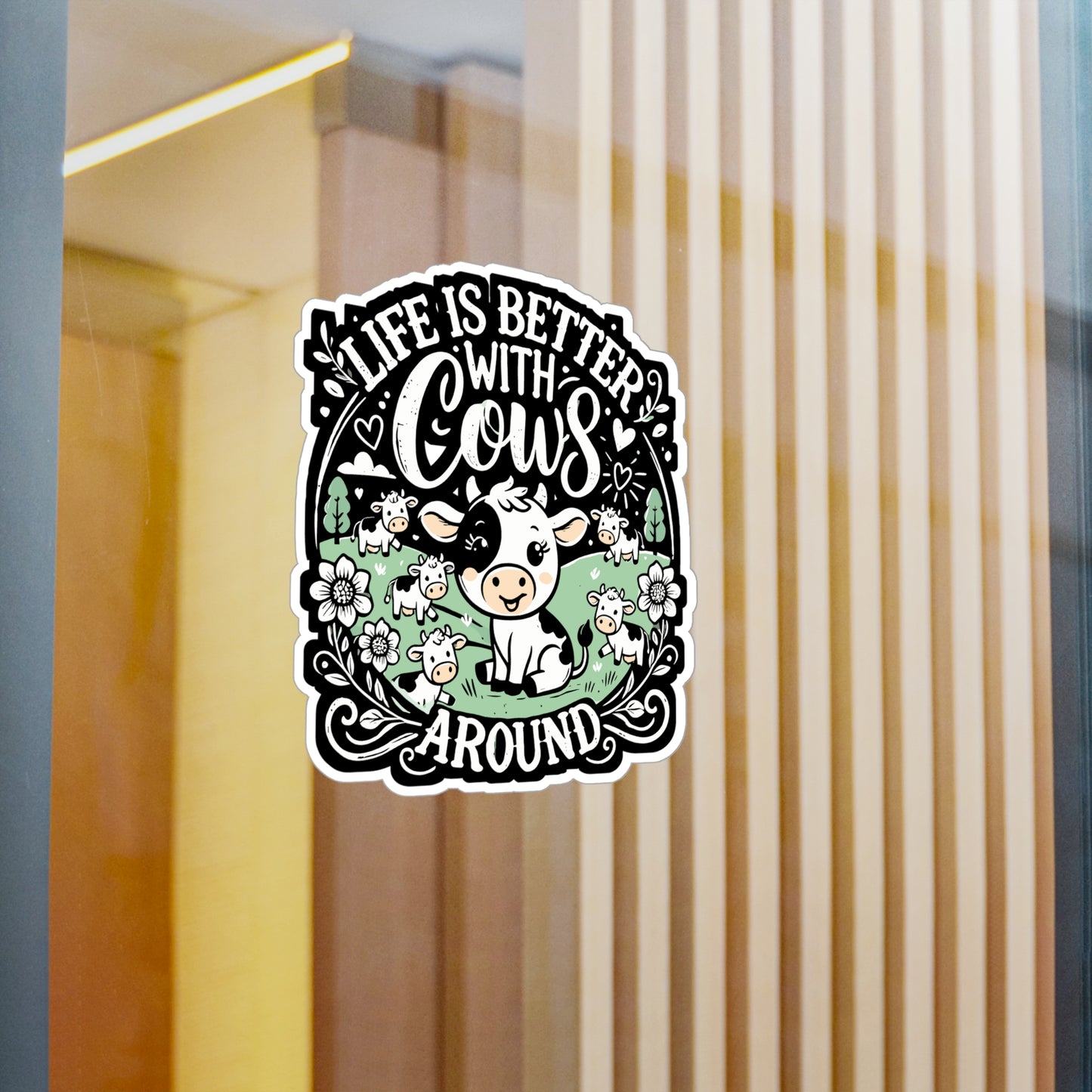 Life Is Better With Cows Around - Cows Sticker for Laptop Sticker. Water Bottle Sticker, Vinyl Farm Decal - Cows Gift