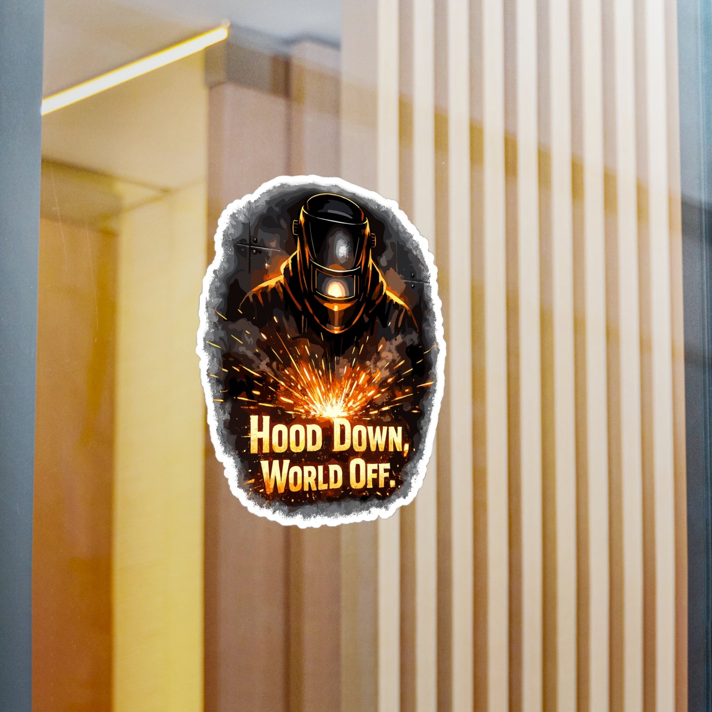 Welder Sticker "Hood down, world off." Welding Fabricator Arch Decals Waterproof Vinyl for Laptop or Water Bottle