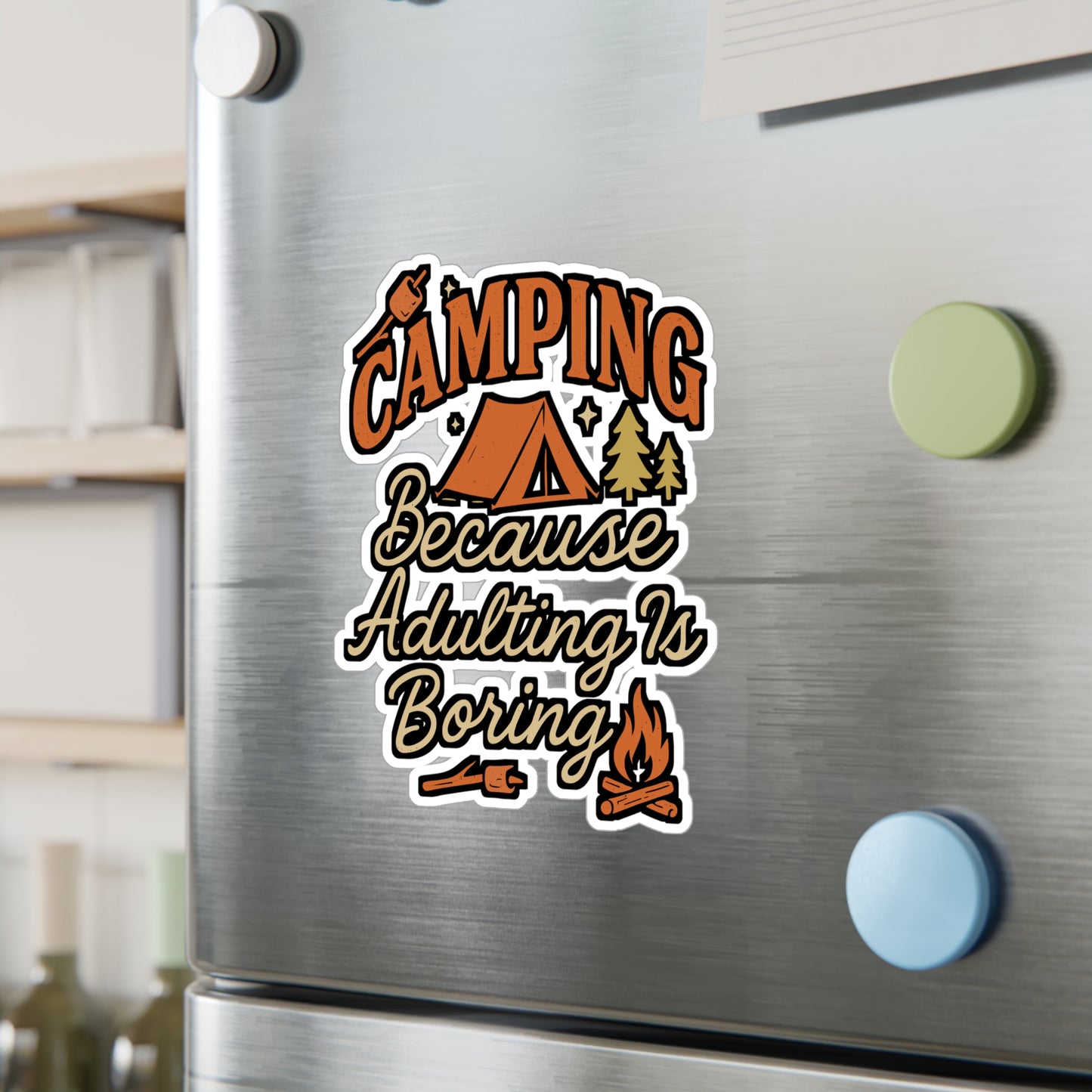 Camping Because Adulting Is Boring – RV Sticker for Laptop, Water Bottle & Camper Gifts