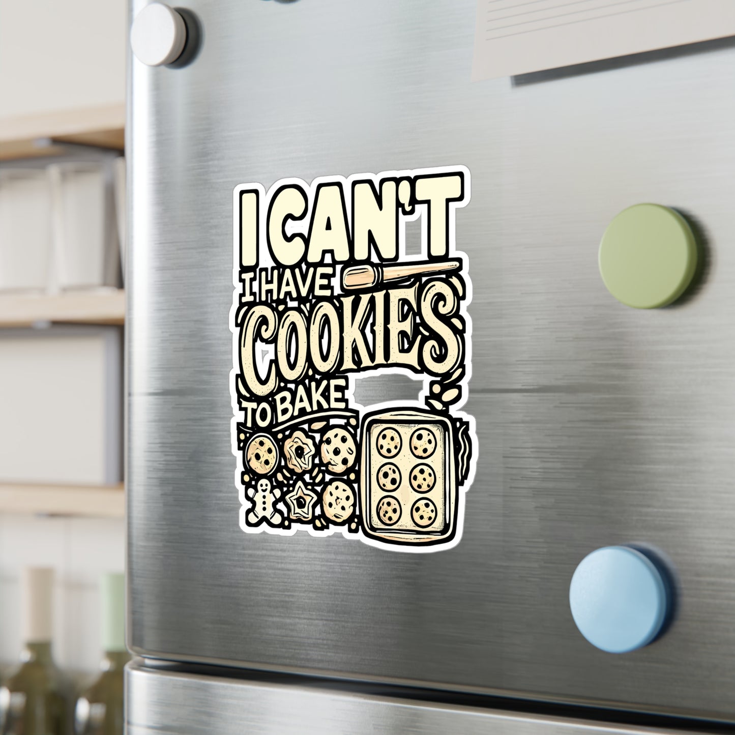 I Can't, I Have Cookies to Bake – Baking Sticker for Laptop or Water Bottle | Vinyl Whisk Decal | Fun Gift for Bakers