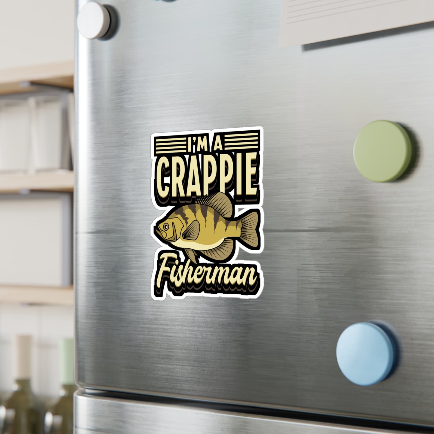 I'm A Crappie Fisherman - Crappie Sticker for Laptop Sticker. Water Bottle Sticker, Vinyl Minnow Decal - Crappie Gift
