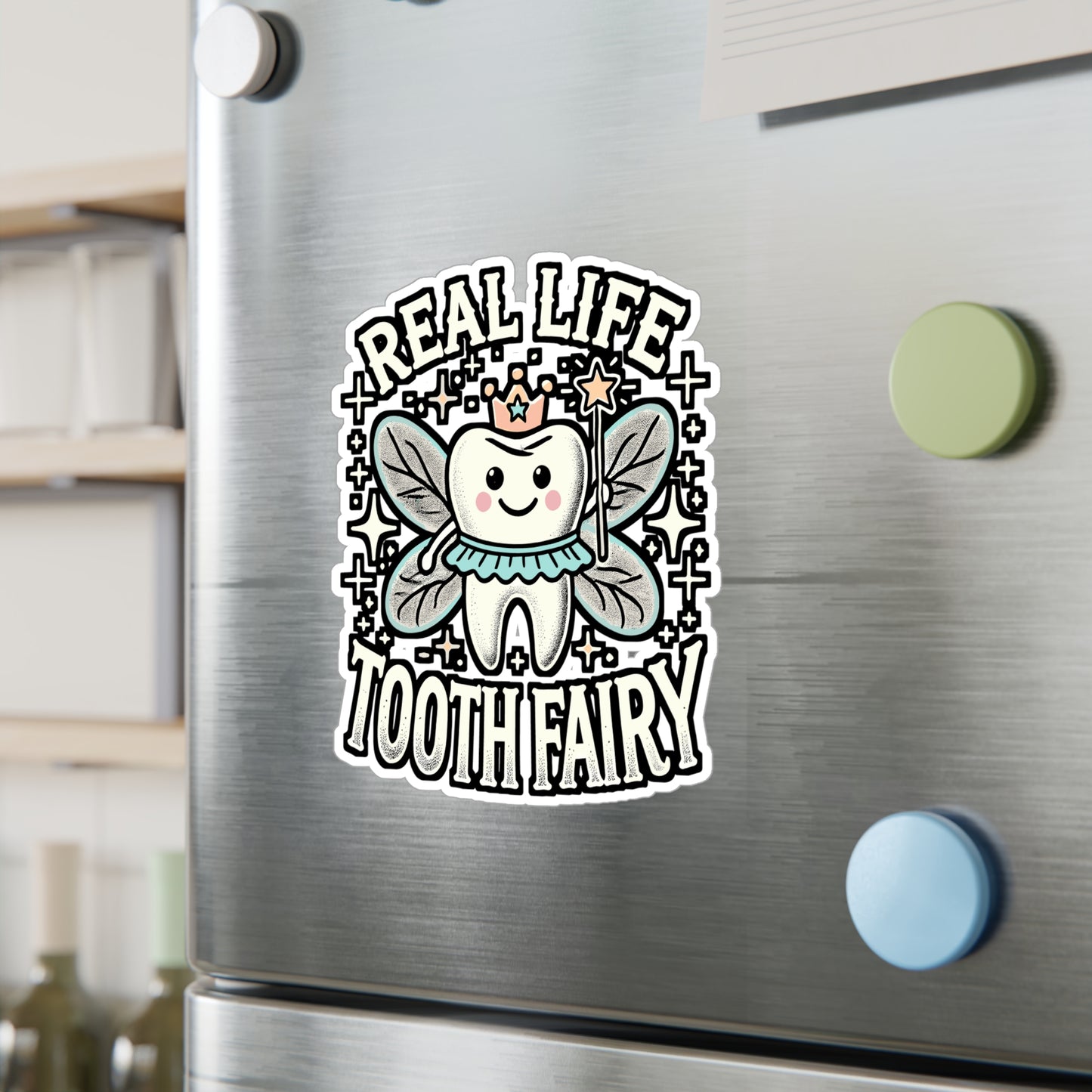 Real Life Tooth Fairy – Dentist Vinyl Sticker for Laptop & Water Bottle | Dental Assistant Decal, Perfect Dentist Gift