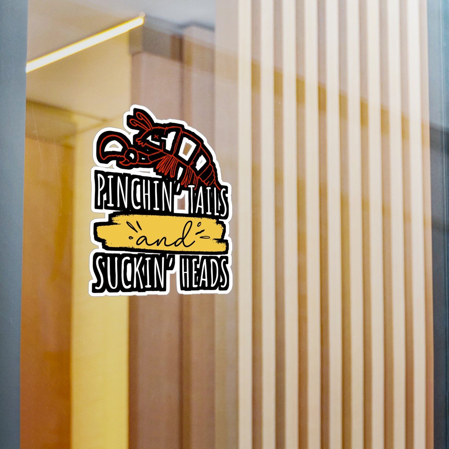 Pinchin' Tails and Suckin' Heads - Crawfish Sticker for Wall, Laptop, Window, Truck, Car Crawfish Gift Vinyl Crayfish Decal Sticker