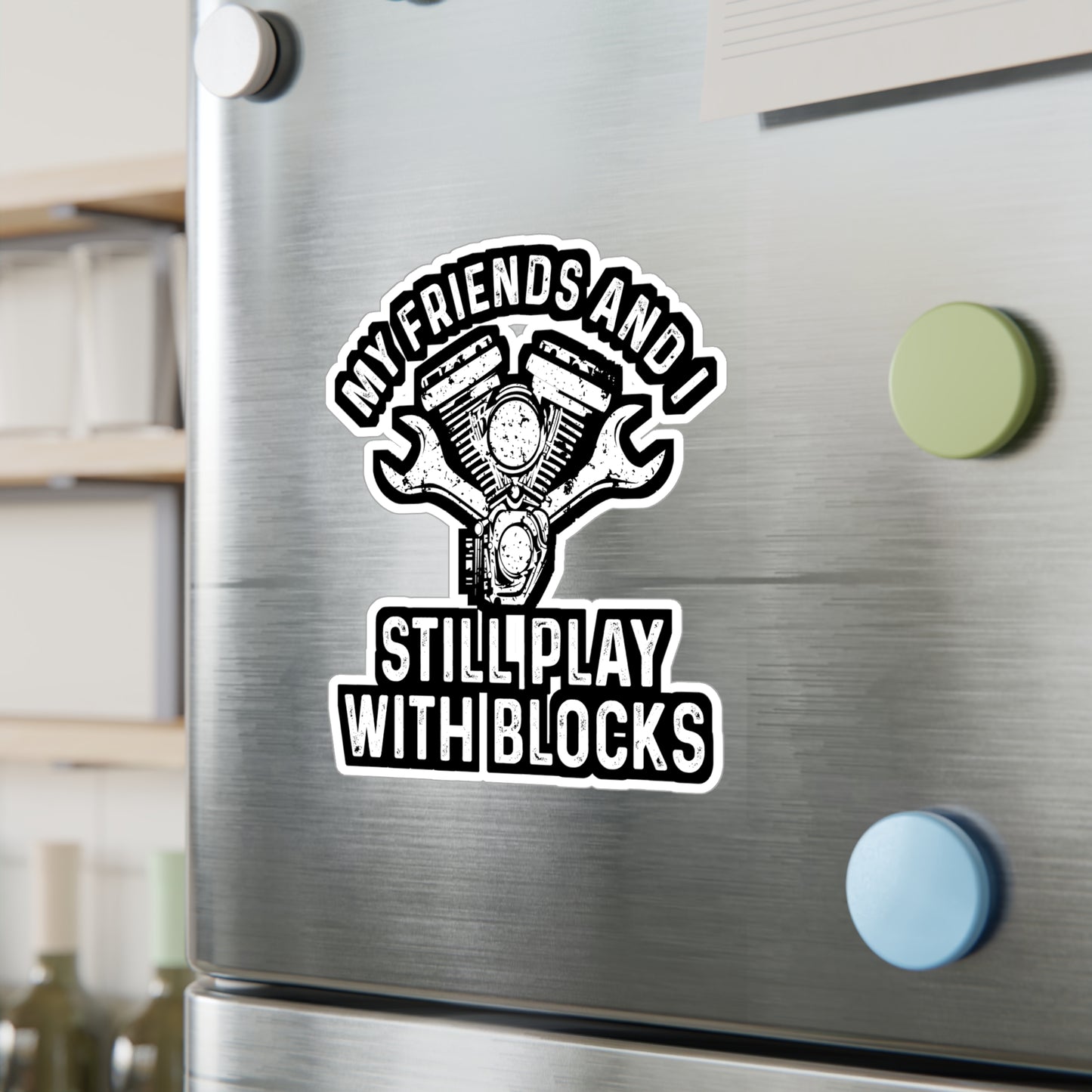 My Friends and I Still Play With Blocks - Car-salesman Sticker for Laptop Sticker. Water Bottle Sticker, Vinyl Auto Decal - Car-salesman Gift