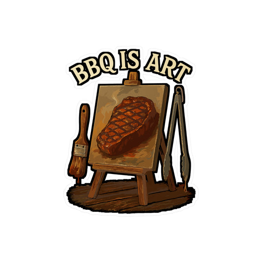 BBQ Sticker – "Bbq Is Art" Vinyl Decals for Grill, Steak & Easel Fans, Waterproof for Laptop or Water Bottle