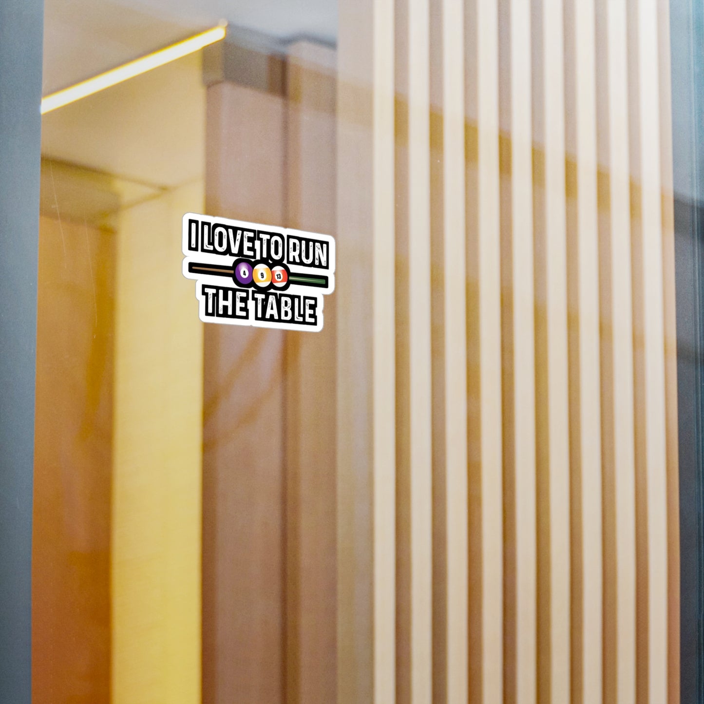 I Love To Run The Table - Billiards Sticker for Laptop Sticker. Water Bottle Sticker, Vinyl Pool Decal - Billiards Gift