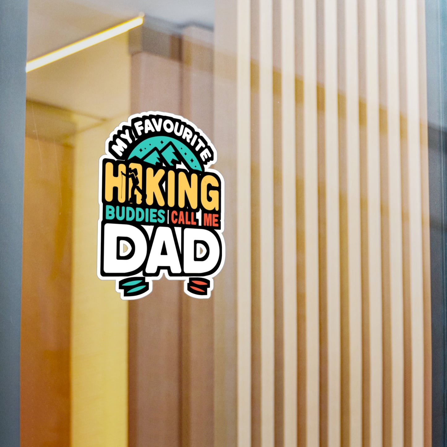 My Favourite Hiking Buddies Call Me Dad - Hiking Sticker for Laptop Sticker. Water Bottle Sticker, Vinyl Hiker Decal - Hiking Gift