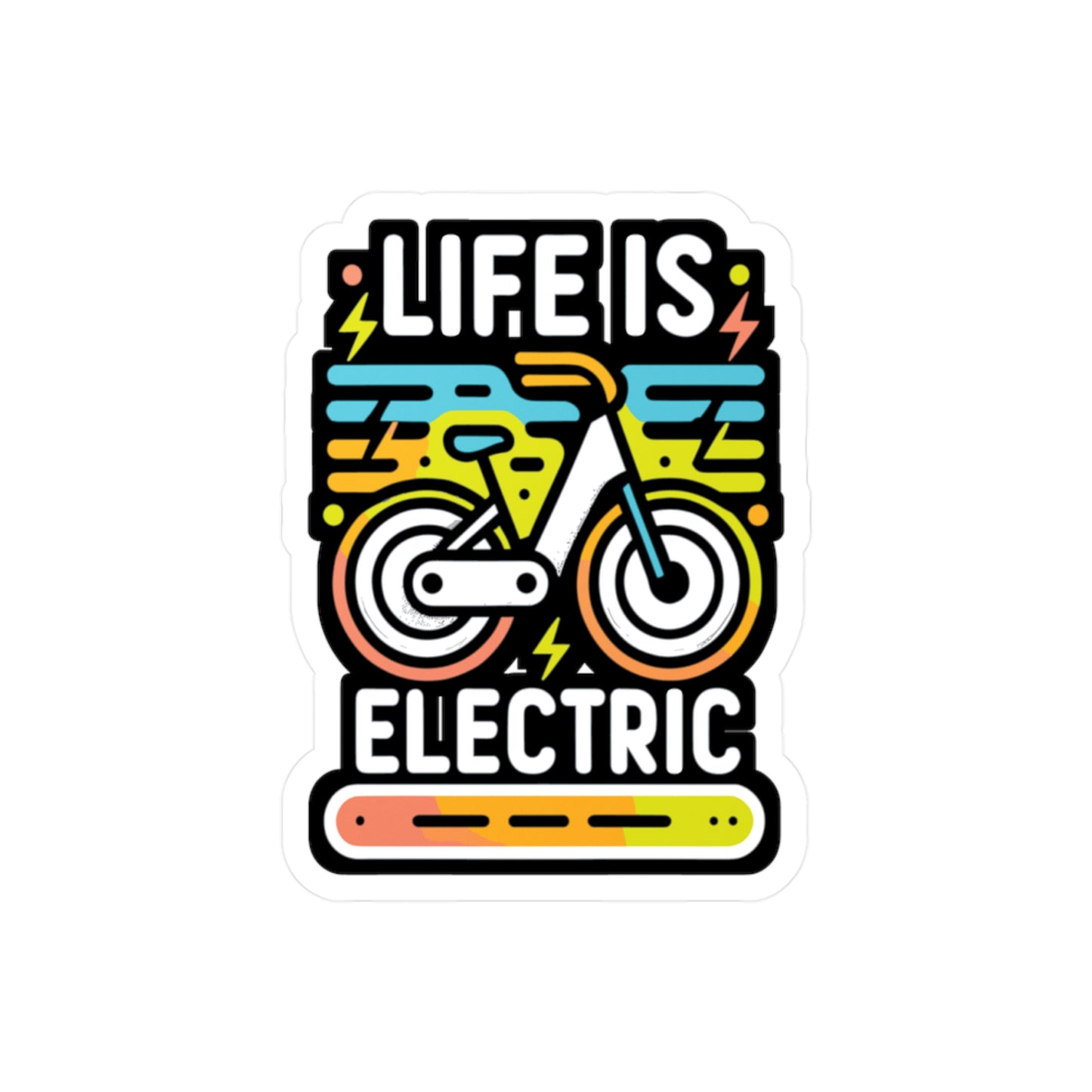 Life Is Electric  - E-bike Sticker for Laptop Sticker. Water Bottle Sticker, Vinyl Electric-bike Decal - E-bike Gift