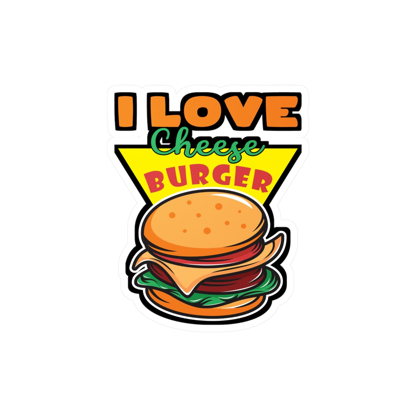 I Love Cheese Burger - Fastfood Sticker for Laptop Sticker. Water Bottle Sticker, Vinyl Fast food Decal - Fastfood Gift