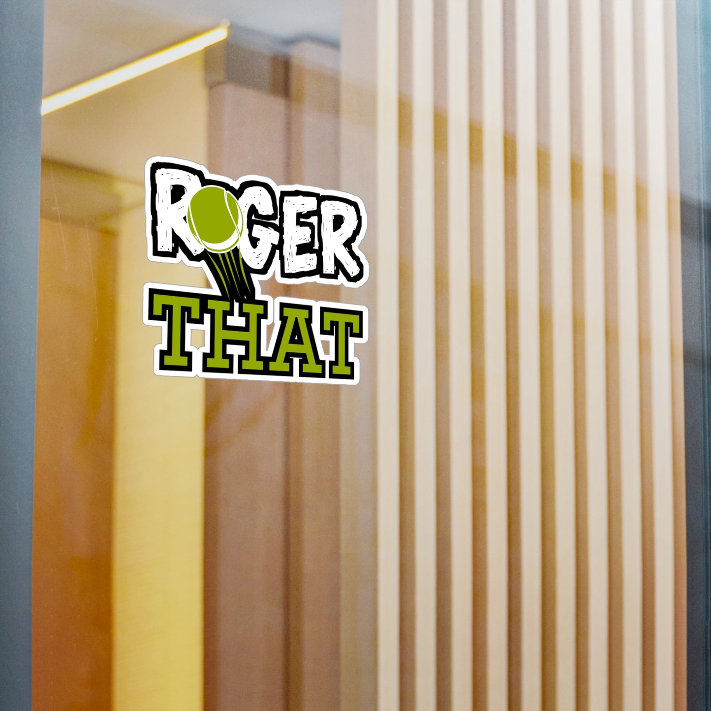 Roger That - Tennis Sticker for Wall, Laptop, Window, Truck, Car Tennis Gift Vinyl Love Decal Sticker