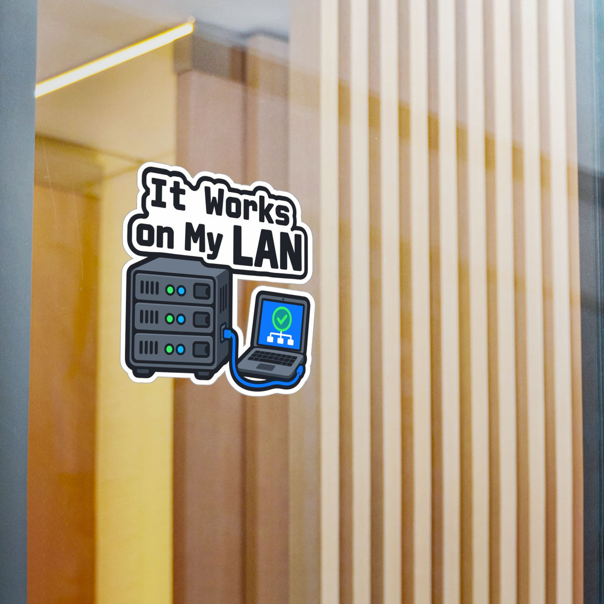Server Sticker "It Works On My Lan" – Funny IT Decals for Laptop or Server Rack with LEDs