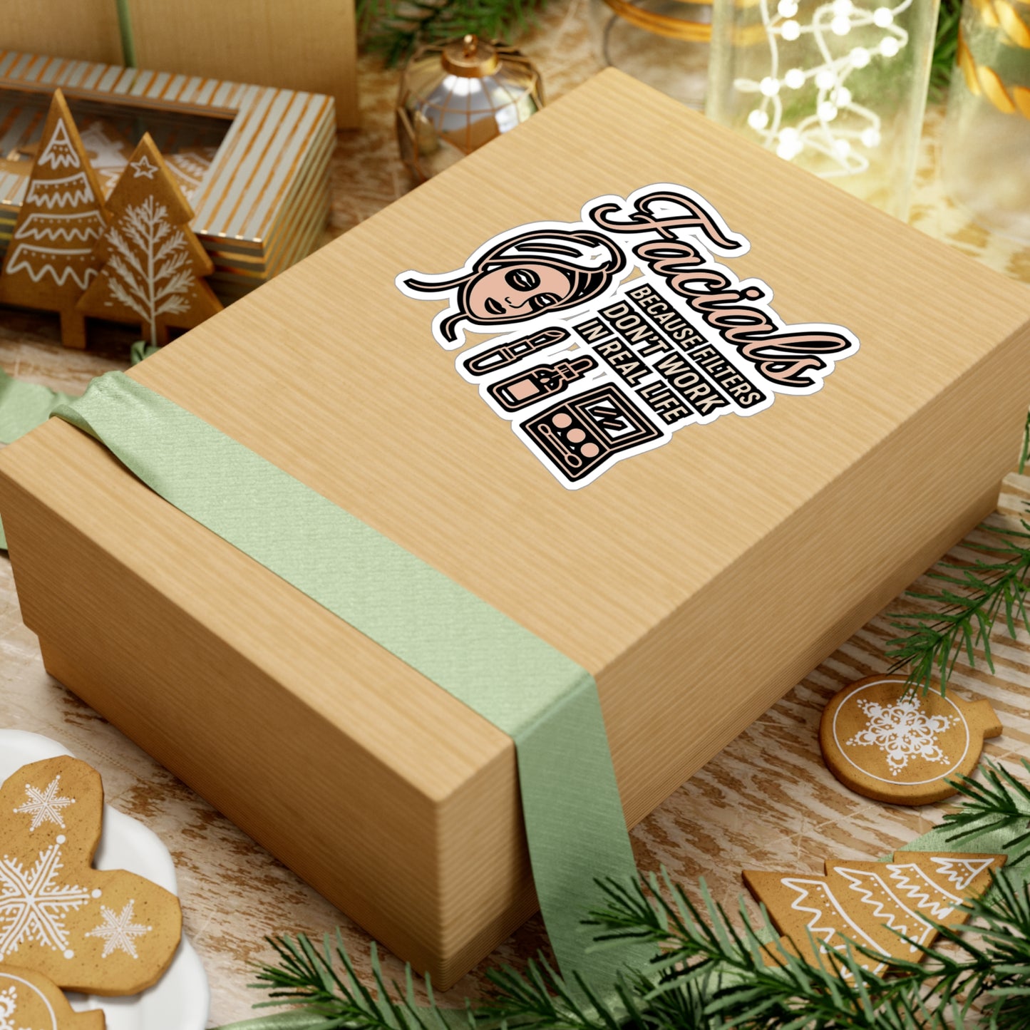 Facials Because Filters Don't Work in Real Life – Funny Sticker for Makeup Artists, Laptops, Water Bottles & Beauty Lovers