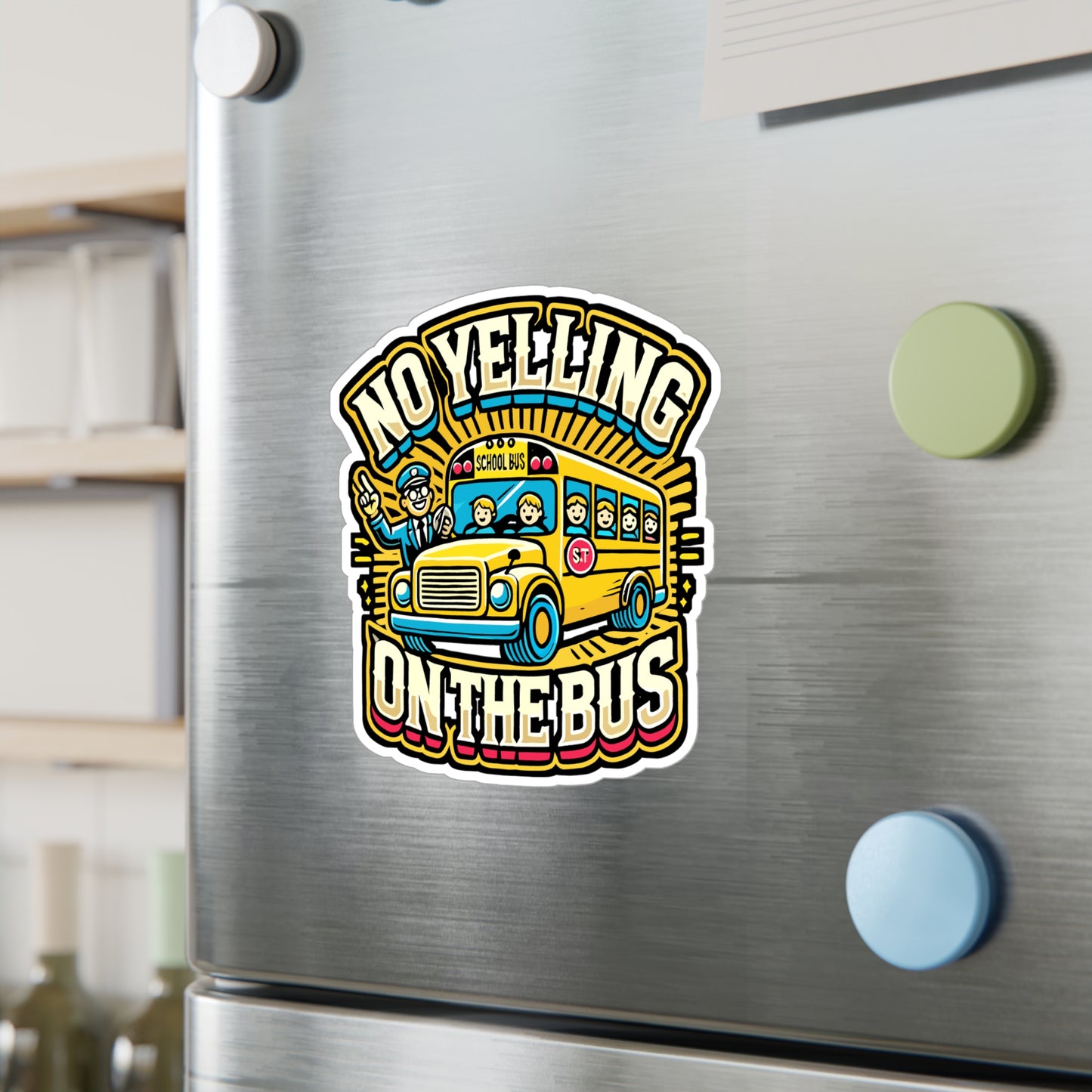 No Yelling On The Bus – Funny School Bus Sticker for Laptop or Water Bottle | Vinyl Decal Gift for Drivers & Teachers