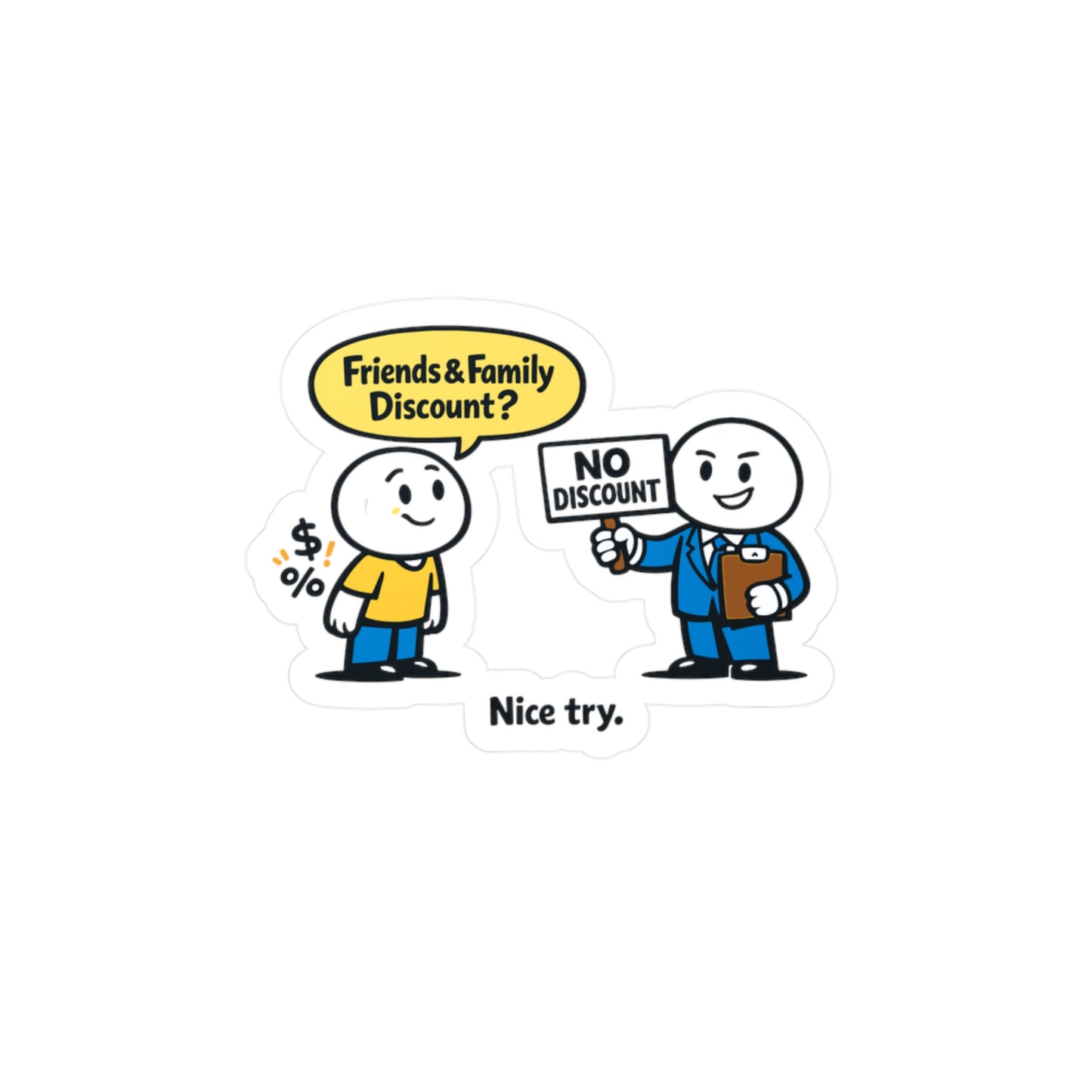 Insurance Agent Sticker Friends & Family Discount? Funny Policy Premium Liability Joke Vinyl Waterproof decals for Laptop Water Bottle