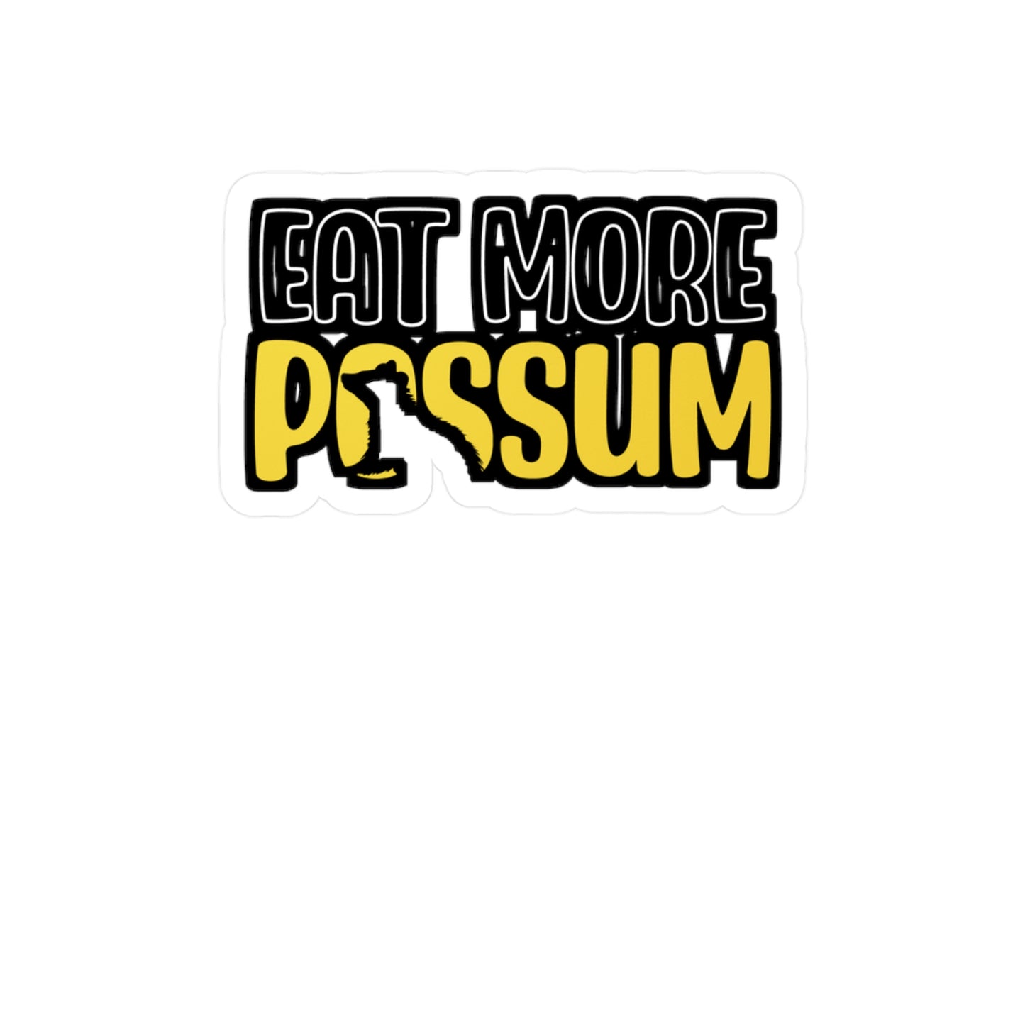 Eat More Possum - Hillybilly Sticker for Wall, Laptop, Window, Truck, Car Hillybilly Gift Vinyl Redneck Decal Sticker