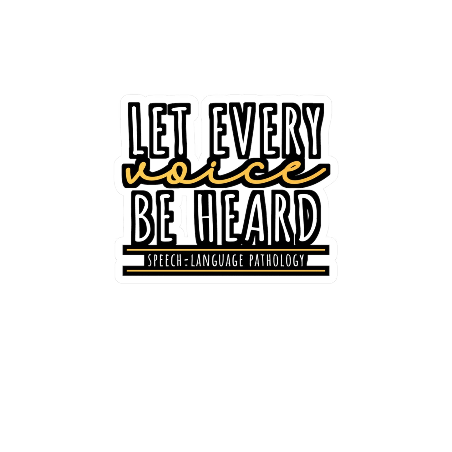 Let Every Voice Be Heard Speech-Language Pathology | Speech-pathology Sticker | Phoneme Decals | Speech-pathology Gift