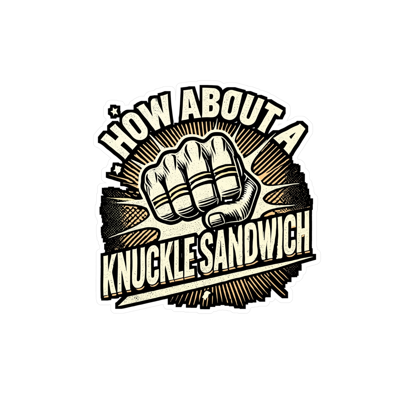 How About A Sandwich Knuckle – MMA Vinyl Sticker for Car, Laptop & Water Bottle | Boxing Gift for Fighters