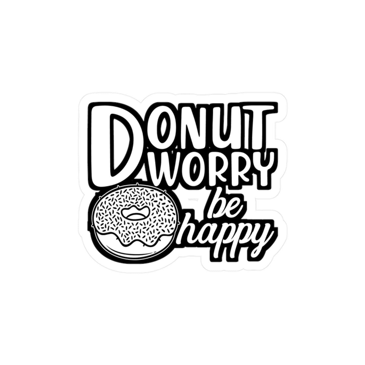 Donut worry be Happy - Donut Sticker for Car Window Laptop Sticker. Water Bottle Sticker, Vinyl Food Decal, Donuts Sticker - Donut Gift