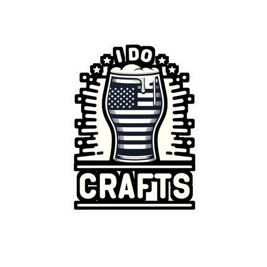 I do crafts - Craft-beer Sticker for Laptop Sticker. Water Bottle Sticker, Vinyl Virginia Decal - Craft-beer Gift