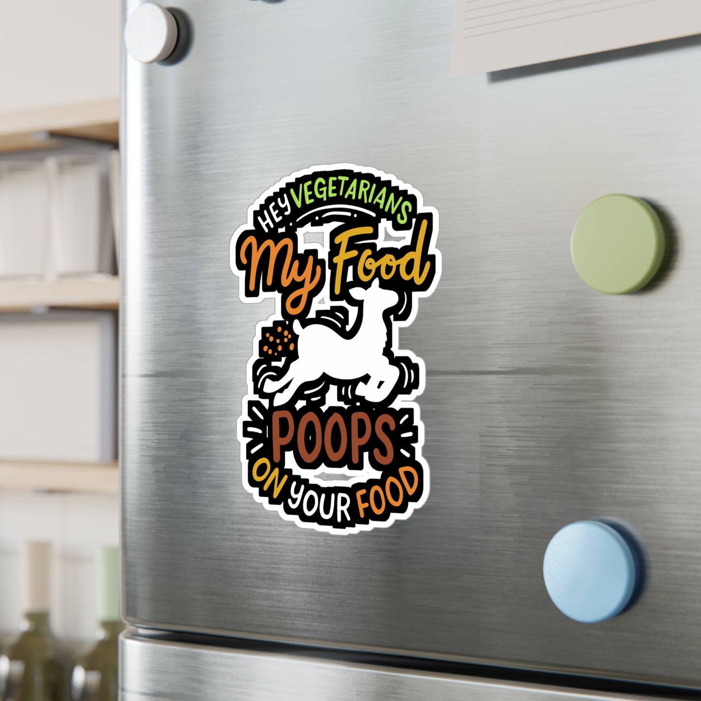 My Food Poops On Your Food - Carnivore Sticker for Laptop Sticker. Water Bottle Sticker, Vinyl Beef Decal - Carnivore Gift