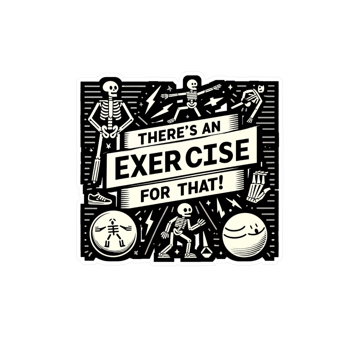 There's An Exercise For That - Physical-therapy Sticker for Laptop Sticker. Water Bottle Sticker, Vinyl Physical-therapist Decal - Physical-therapy Gift