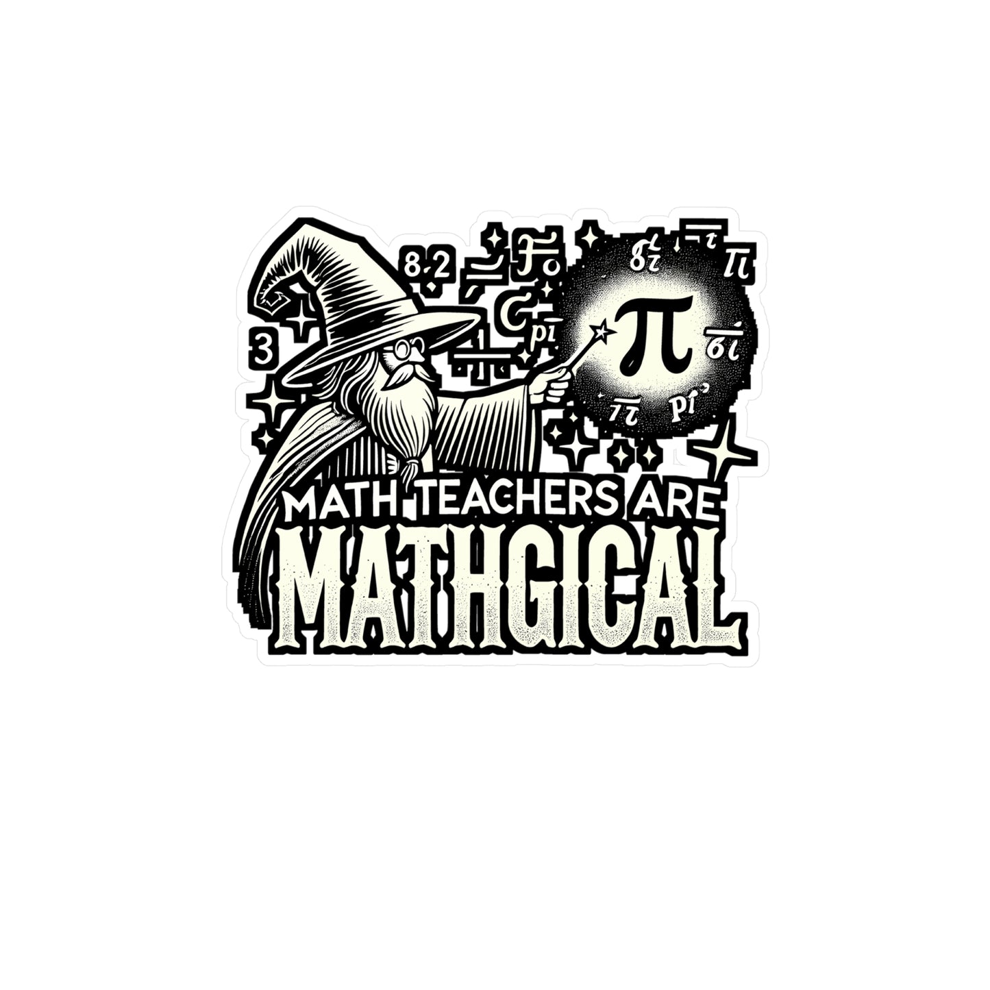 Math Teachers Are Mathgical – Vinyl Sticker for Laptop & Water Bottle | Funny Math Teacher Gift, Classroom Decor Decal