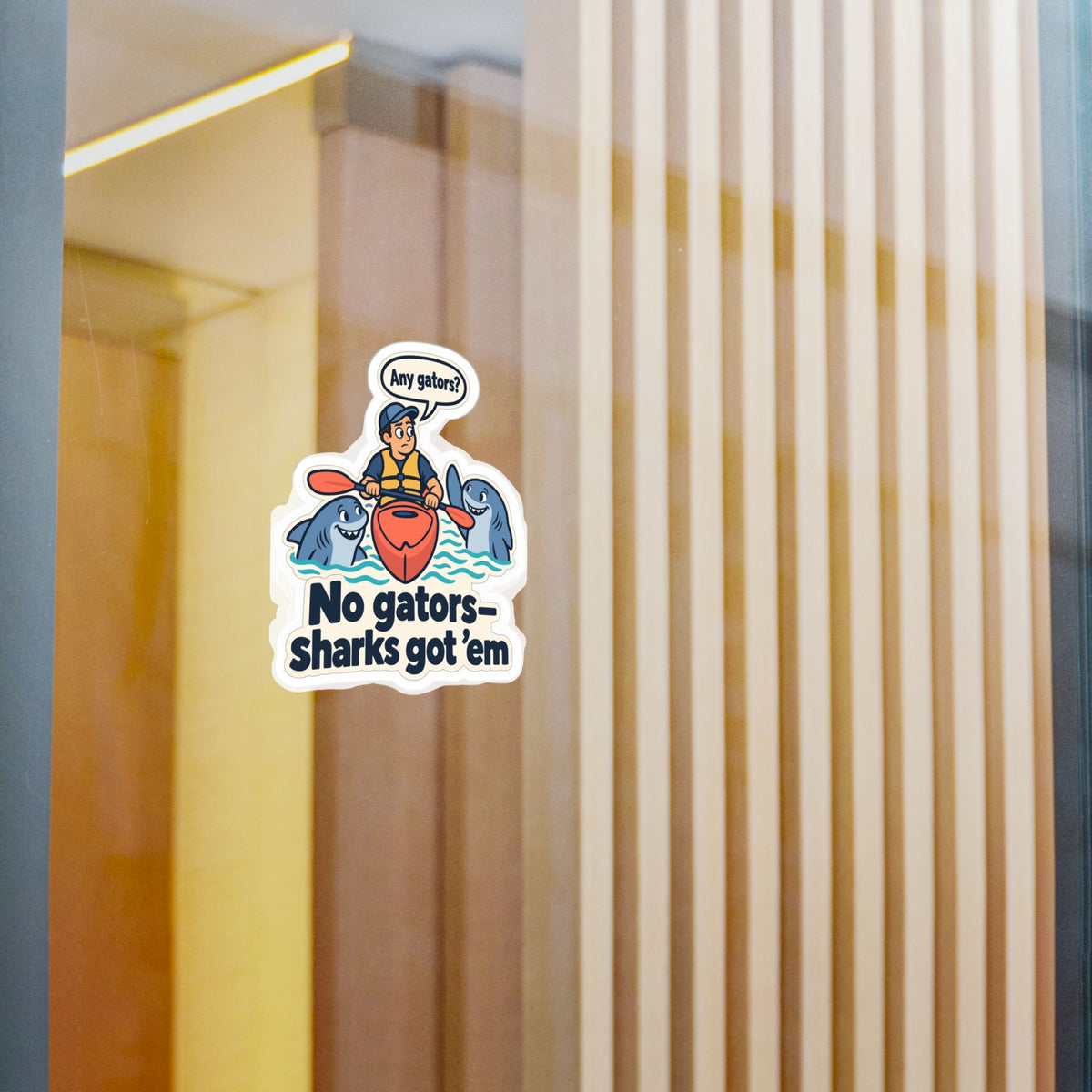 Kayak Sticker - No Gators—Sharks Got ’Em - Funny Decals for Kayaking and Rowing Fans