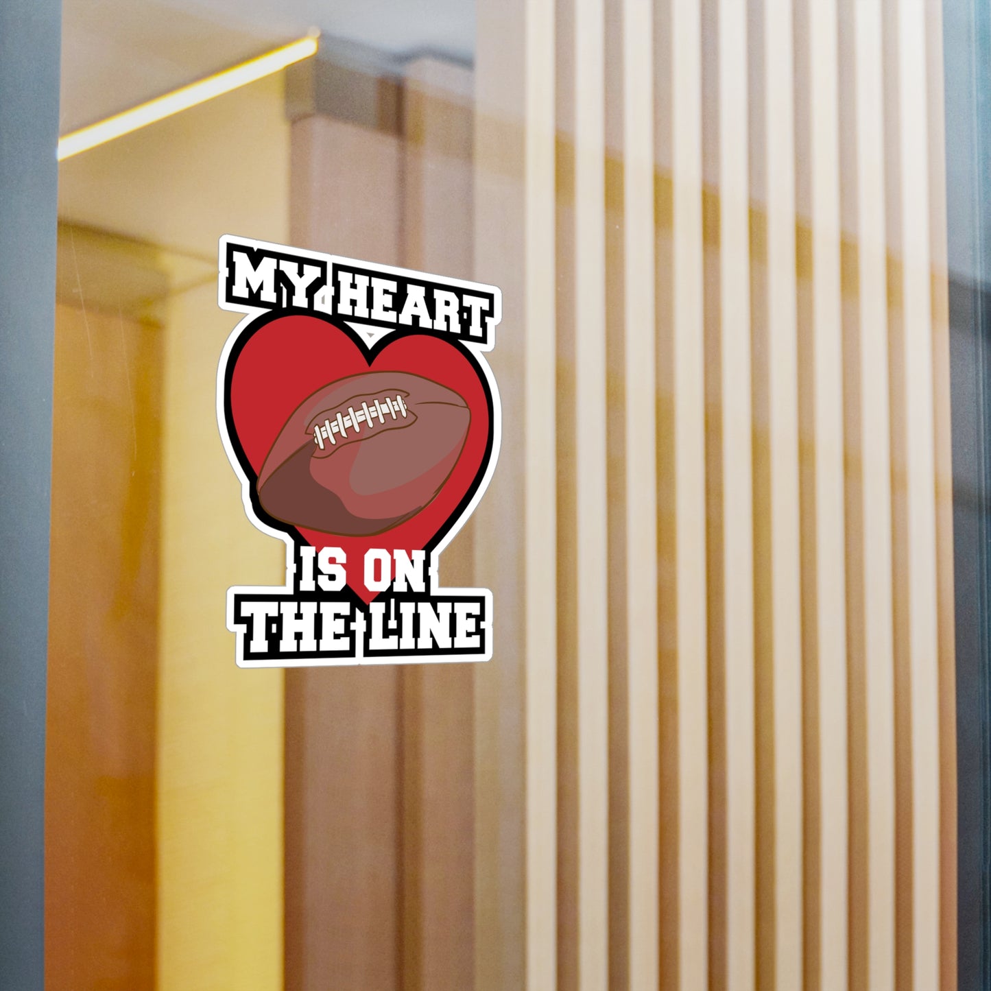 My Heart Is On The Line - Football Sticker for Laptop Sticker. Water Bottle Sticker, Vinyl Block Decal - Football Gift