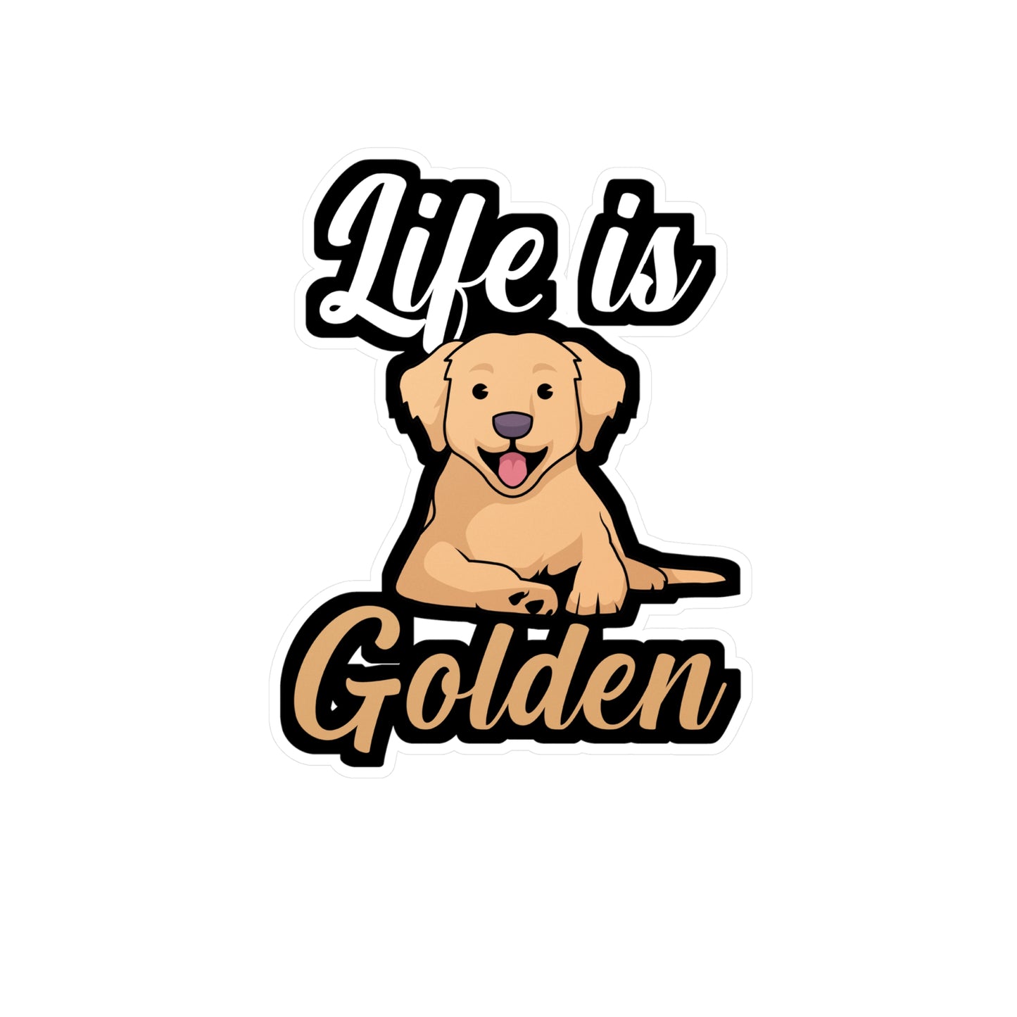 Life is golden - Golden retriever Sticker for Wall, Laptop, Window, Truck, Car Golden retriever Gift Vinyl Goldens Decal Sticker