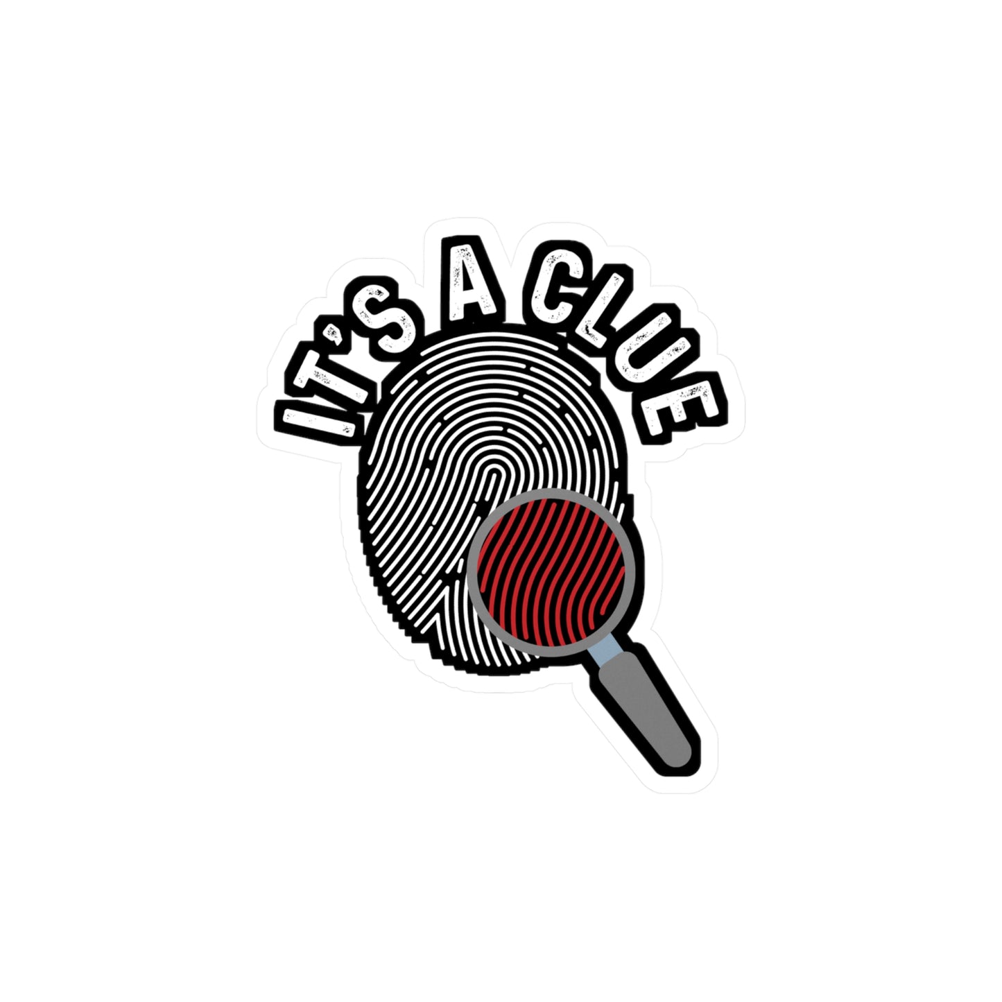 It's A Clue | Detective Sticker | Spying Decals | Investigator Laptop Sticker | Detective Gift | Spying Gift