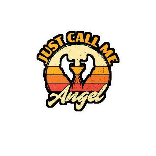Just Call Me Angel - Angel Sticker for Car Window Laptop Sticker. Water Bottle Sticker, Vinyl Aesthetic Decal, Cute Sticker - Angel Gift