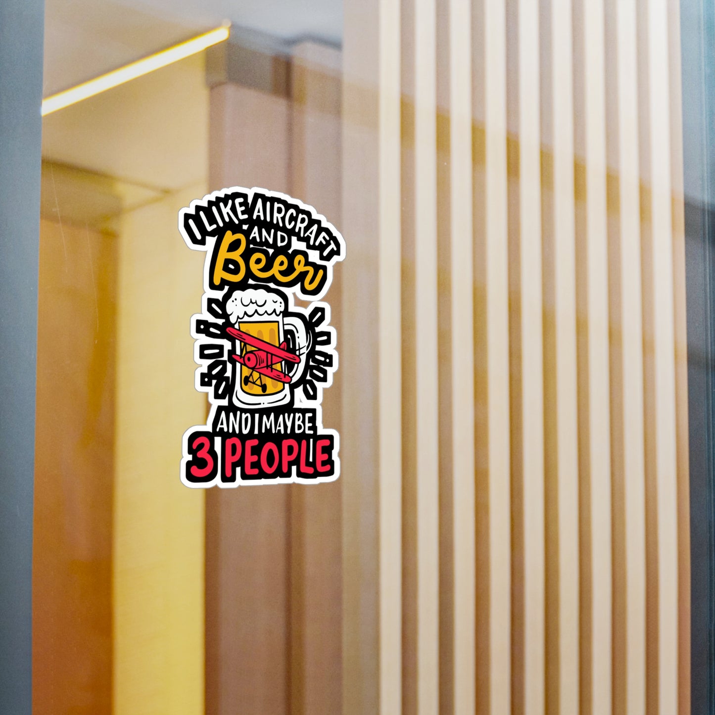 I Like Aircraft And Beer And Maybe 3 People - Airplane-mechanic Sticker for Laptop Sticker. Water Bottle Sticker, Vinyl Beer Decal - Airplane-mechanic Gift