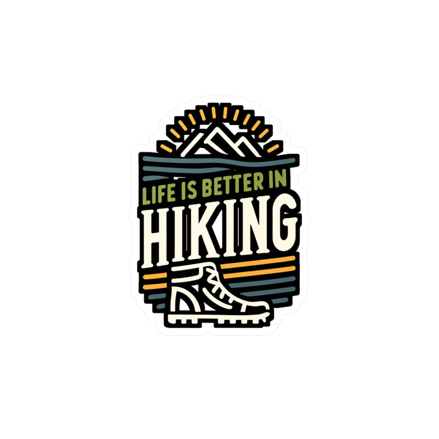 Life Is Better In Hiking - Hiking Sticker for Laptop Sticker. Water Bottle Sticker, Vinyl Hiker Decal - Hiking Gift