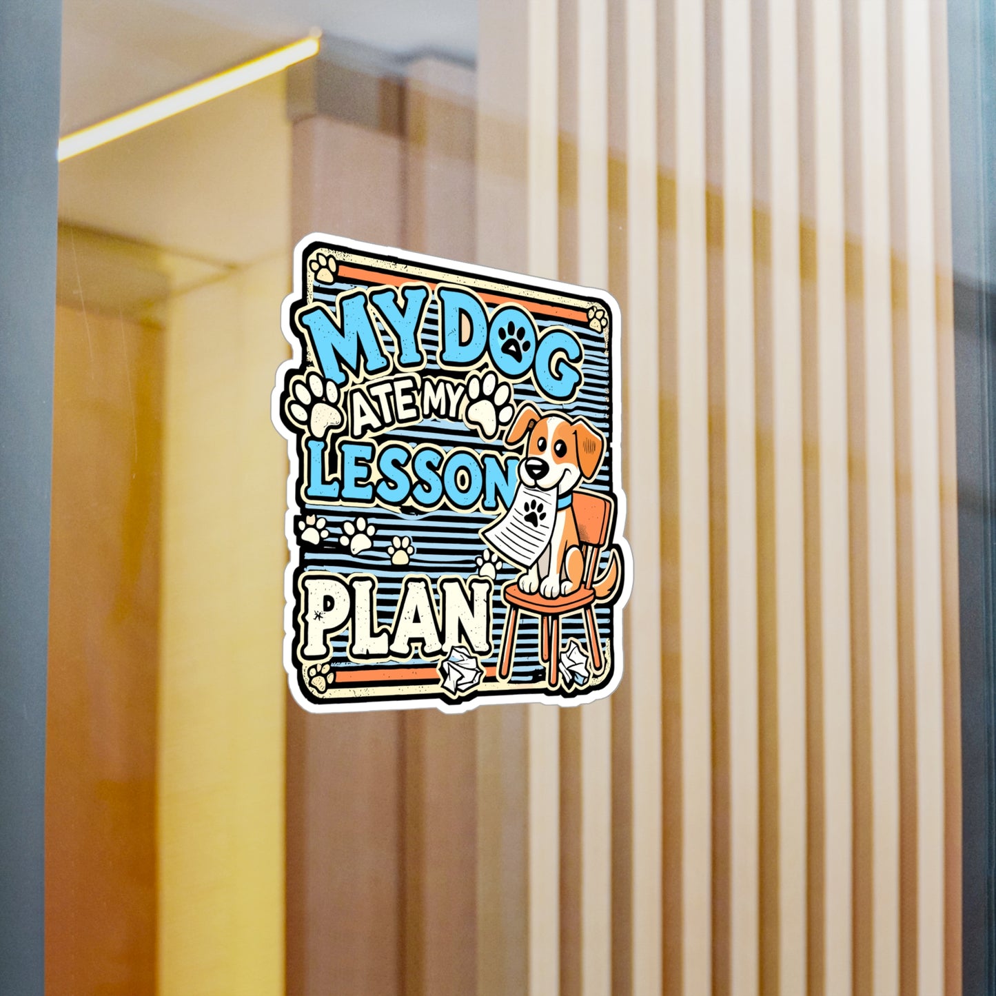 My Dog Ate My Lesson Plan – Funny Teacher Sticker for Laptop or Water Bottle | Back to School Vinyl Decal, Gift for Educators