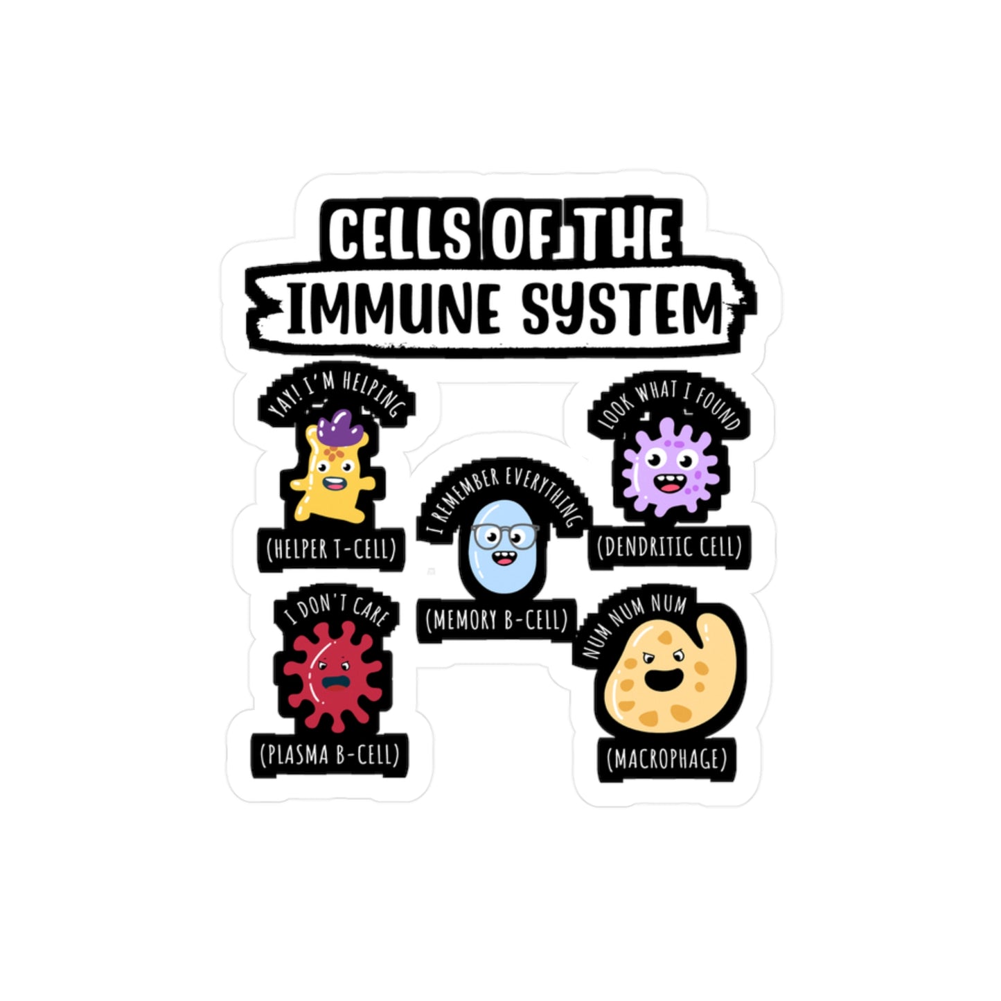 Cells Of The Immune System - Biology Sticker for Laptop Sticker. Water Bottle Sticker, Vinyl Physicist Decal - Biology Gift