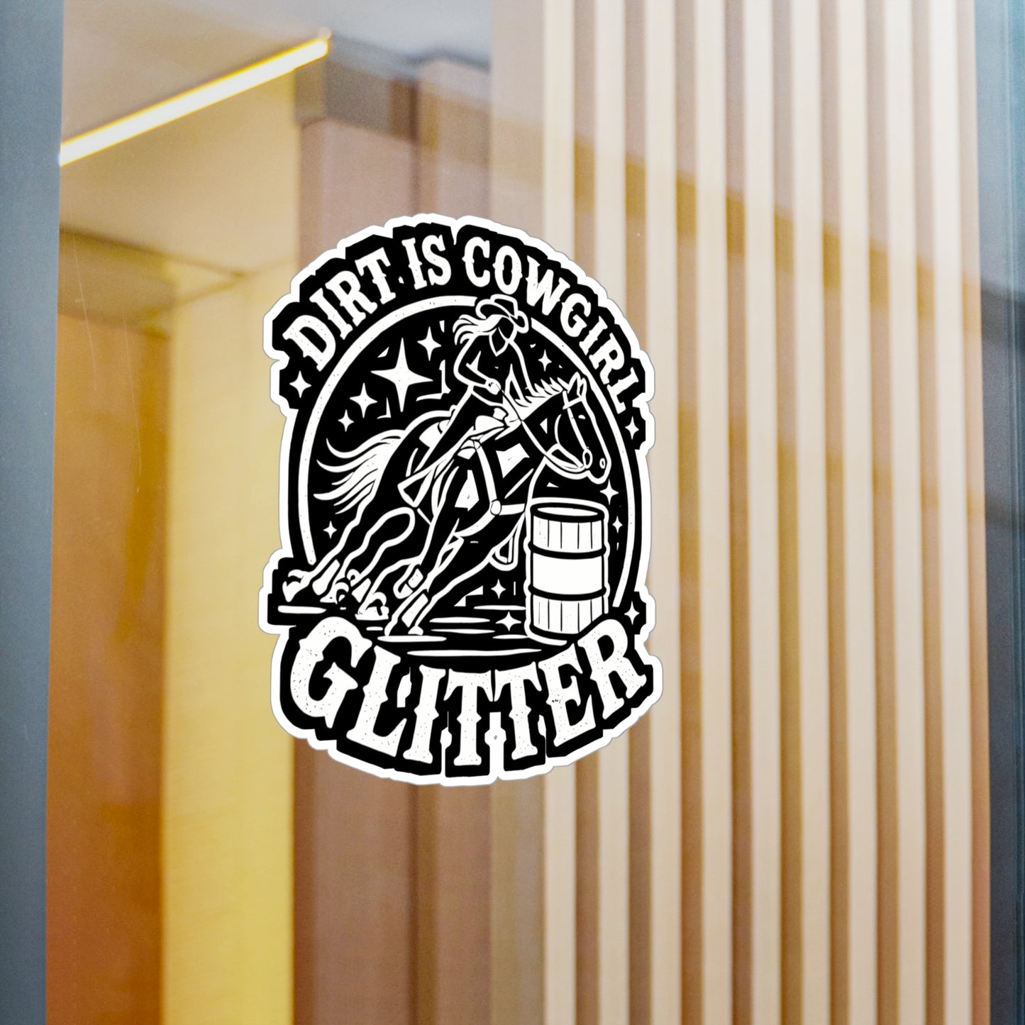 Dirt Is Cowgirl Glitter - Barrel-racing Sticker for Laptop Sticker. Water Bottle Sticker, Vinyl Horse Decal - Barrel-racing Gift