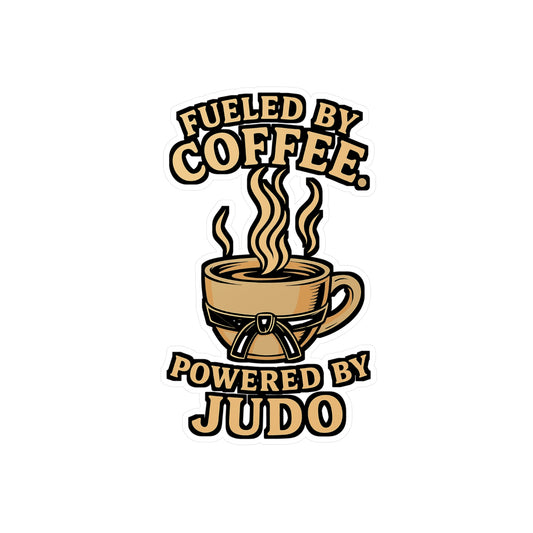 Fueled by Coffee Powered by Judo – Martial Arts Sticker for Laptop or Water Bottle | Vinyl Korean Decal, Funny Sports Gift