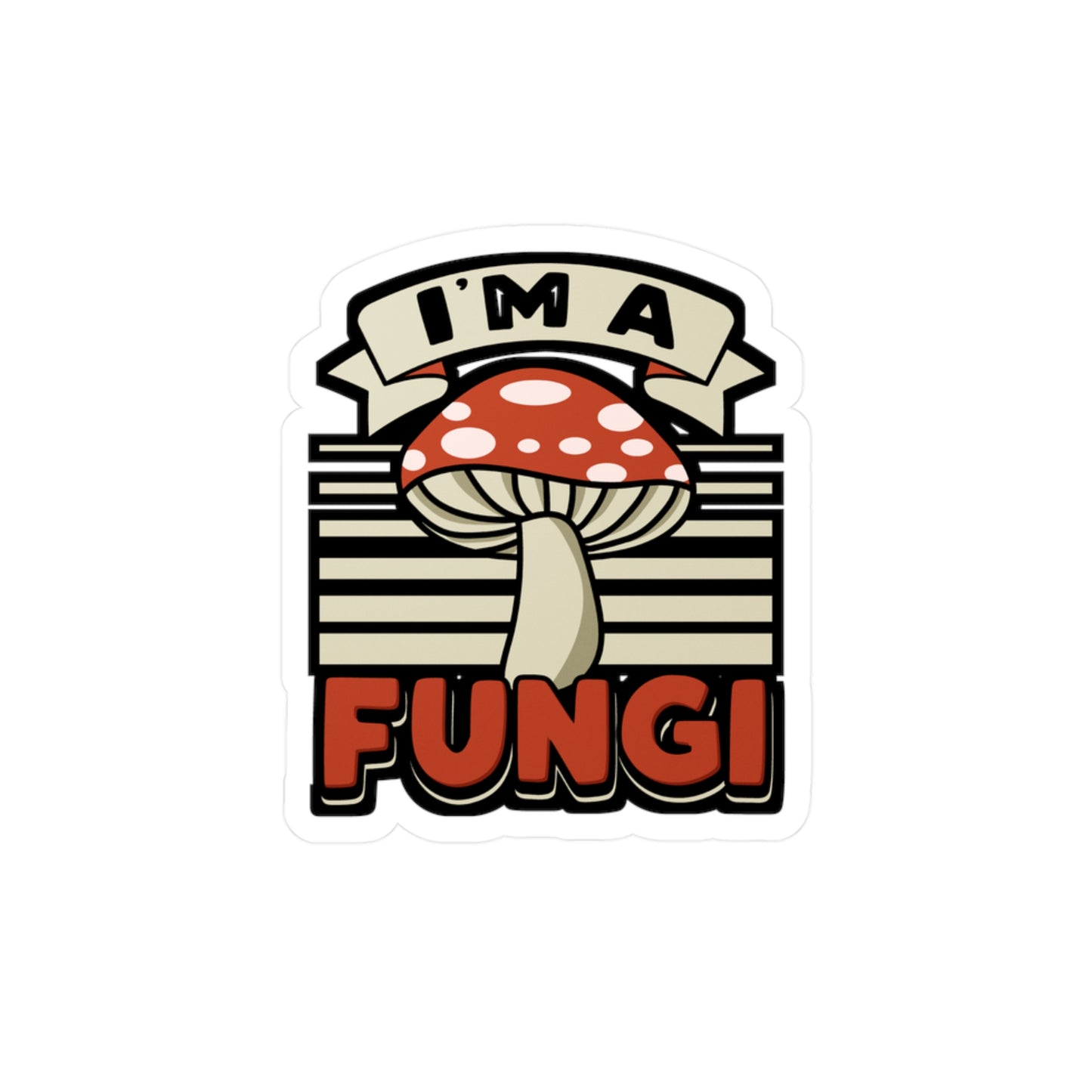 I'm A Fungi - Mushroom-hunting Sticker for Laptop Sticker. Water Bottle Sticker, Vinyl Morel Decal - Mushroom-hunting Gift