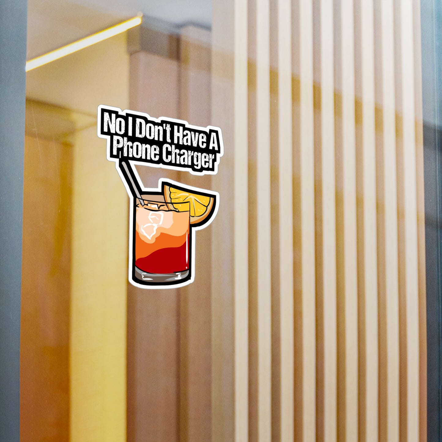 No I Don't Have A Phone Charger - Bartender Sticker for Laptop Sticker. Water Bottle Sticker, Vinyl Tip Decal - Bartender Gift