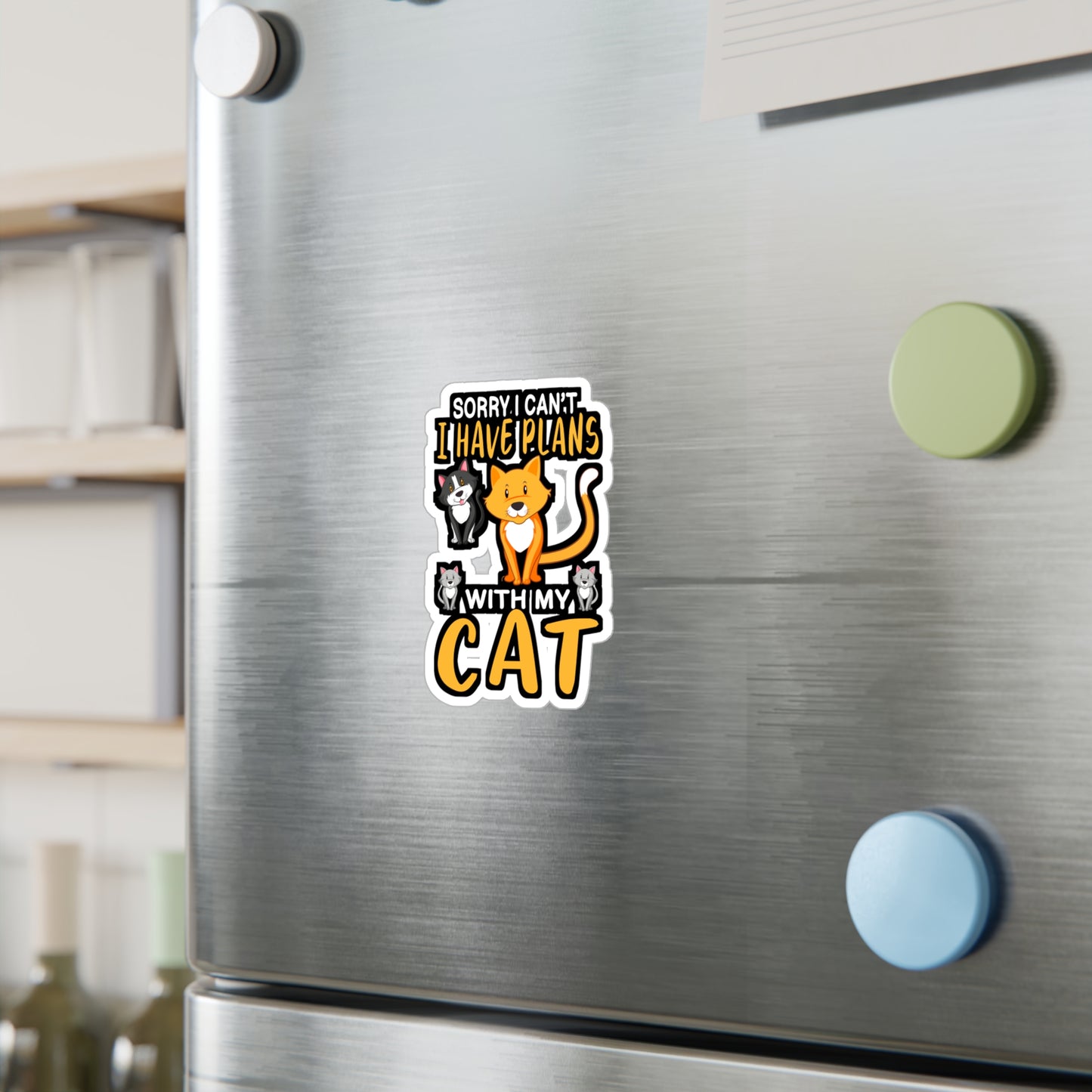 Sorry I Cant I have Plans With my Cats - Cat Sticker for Laptop Sticker. Water Bottle Sticker, Vinyl Cats Decal - Cat Gift