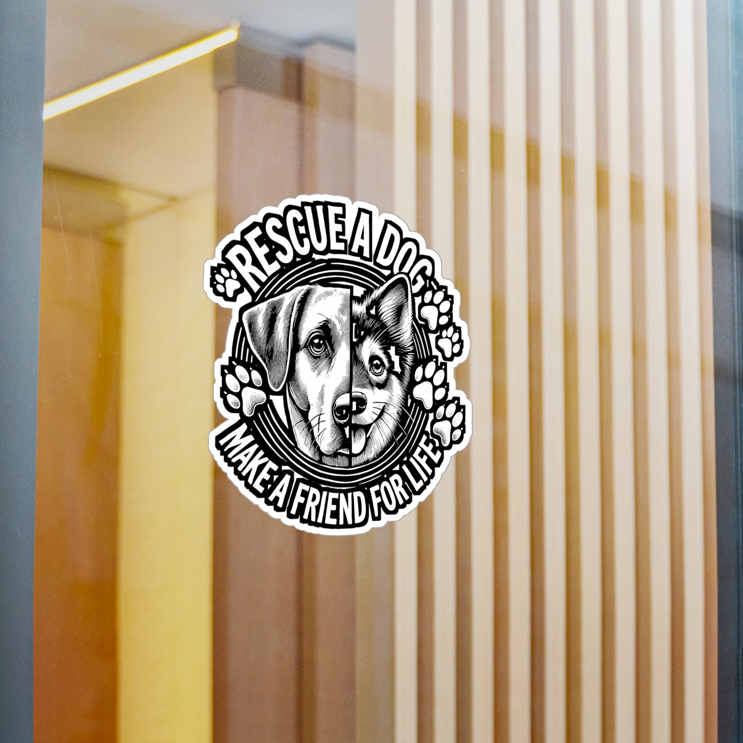 Rescue a Dog Make a Friend for Life – Dog Rescue Sticker | Vinyl Decal for Laptop, Water Bottle & Car – Pet Adoption Gift