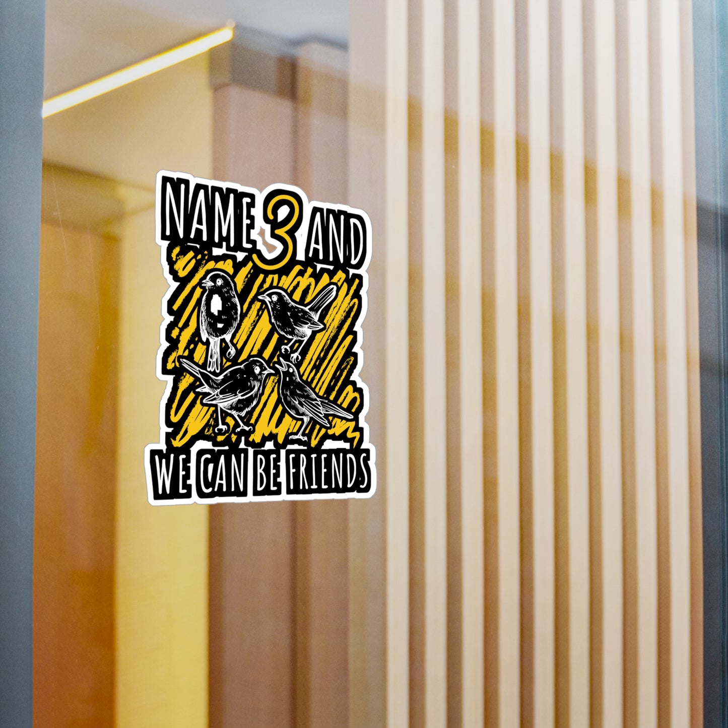 Name 3 and We Can Be Friends | Birdwatcher Sticker | Binocular Decals | Bird nerd Laptop Sticker | Birdwatcher Gift | Binocular Gift