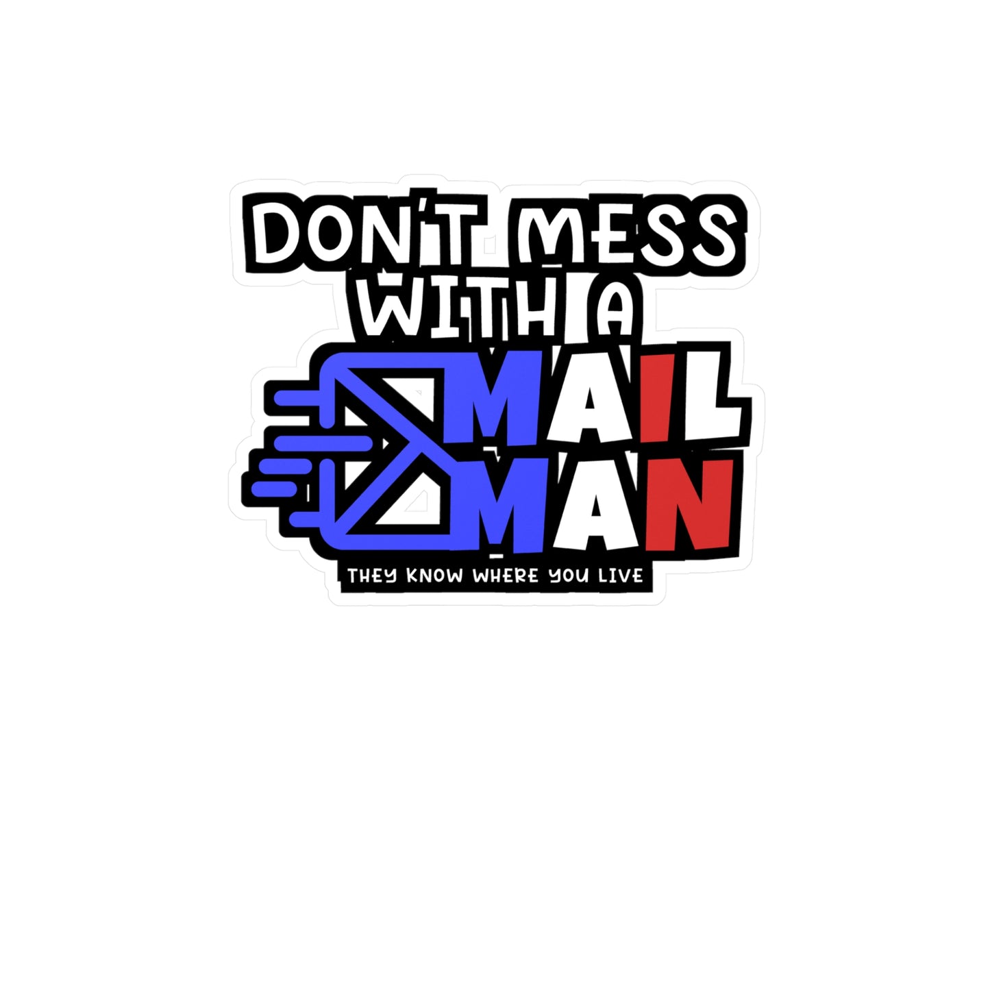 Don't Mess With A Mailman | Postal worker Sticker | Funny postal worker Decals | Postal worker Gift