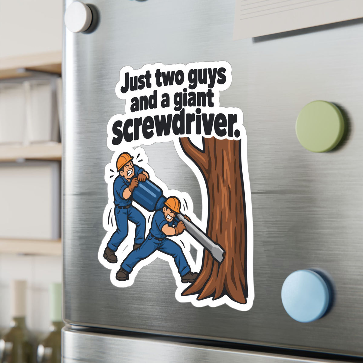 Tree Sticker - Just Two Guys and a Giant Screwdriver, Funny Tree Worker & Branch Manager Decals for Laptop & Water Bottle