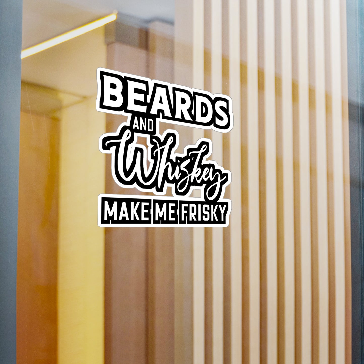 Beards and Whiskey Make Me Frisky - Beard Sticker for Laptop Sticker. Water Bottle Sticker, Vinyl Bearded Decal - Beard Gift