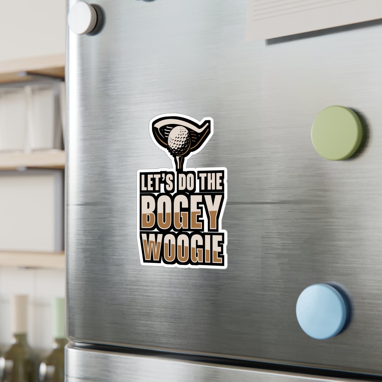 Let's Do The Bogey Woogie - Golf Sticker for Laptop Sticker. Water Bottle Sticker, Vinyl Golfing Decal - Golf Gift
